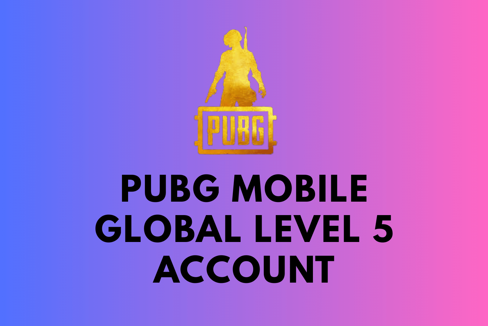 PUBG Mobile Global Level 5 Account | Server Changeable | Twitter Login | Fresh Account