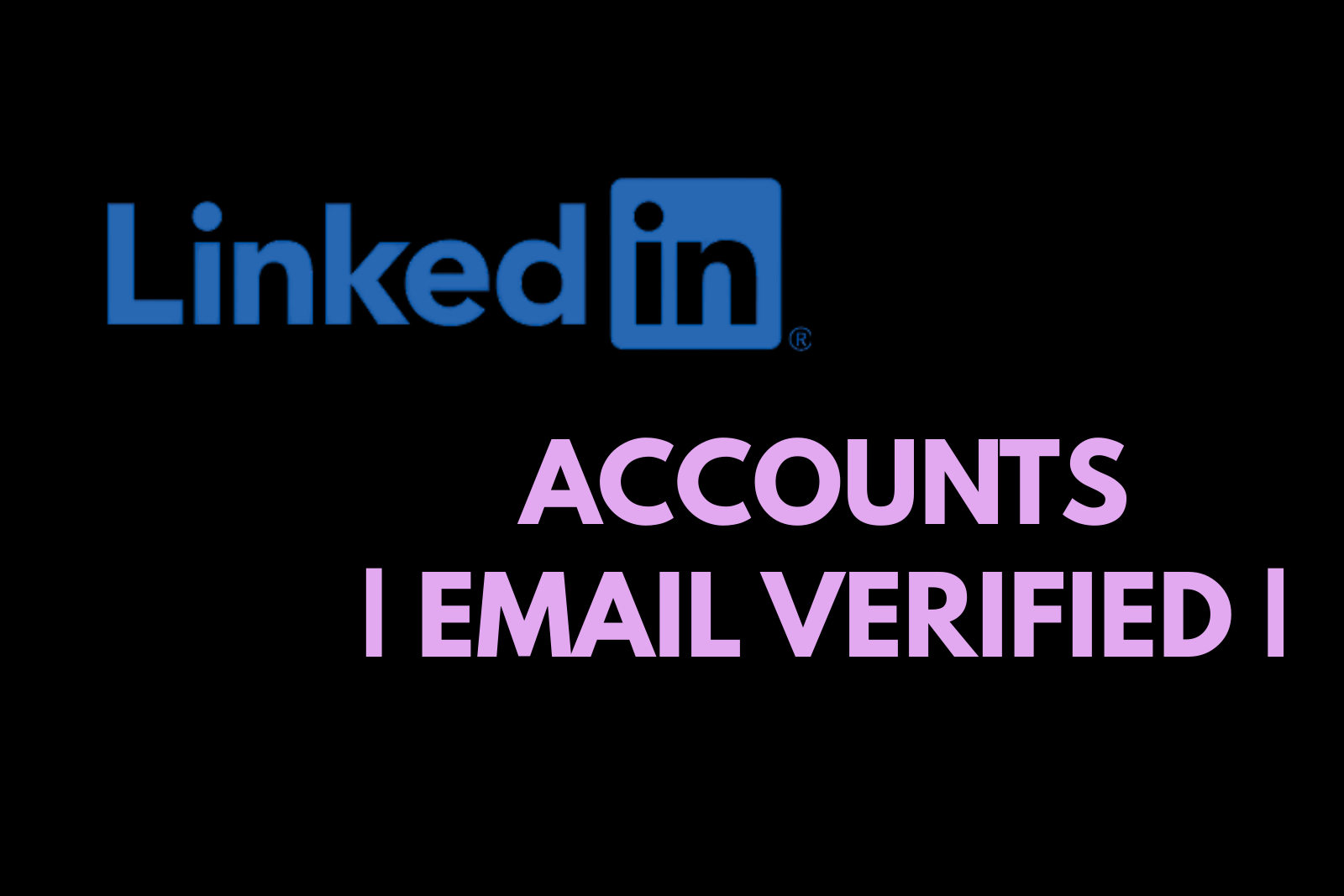 LinkedIn Accounts | Email Verified | Email Included | Ready to Use | Instant Delivery