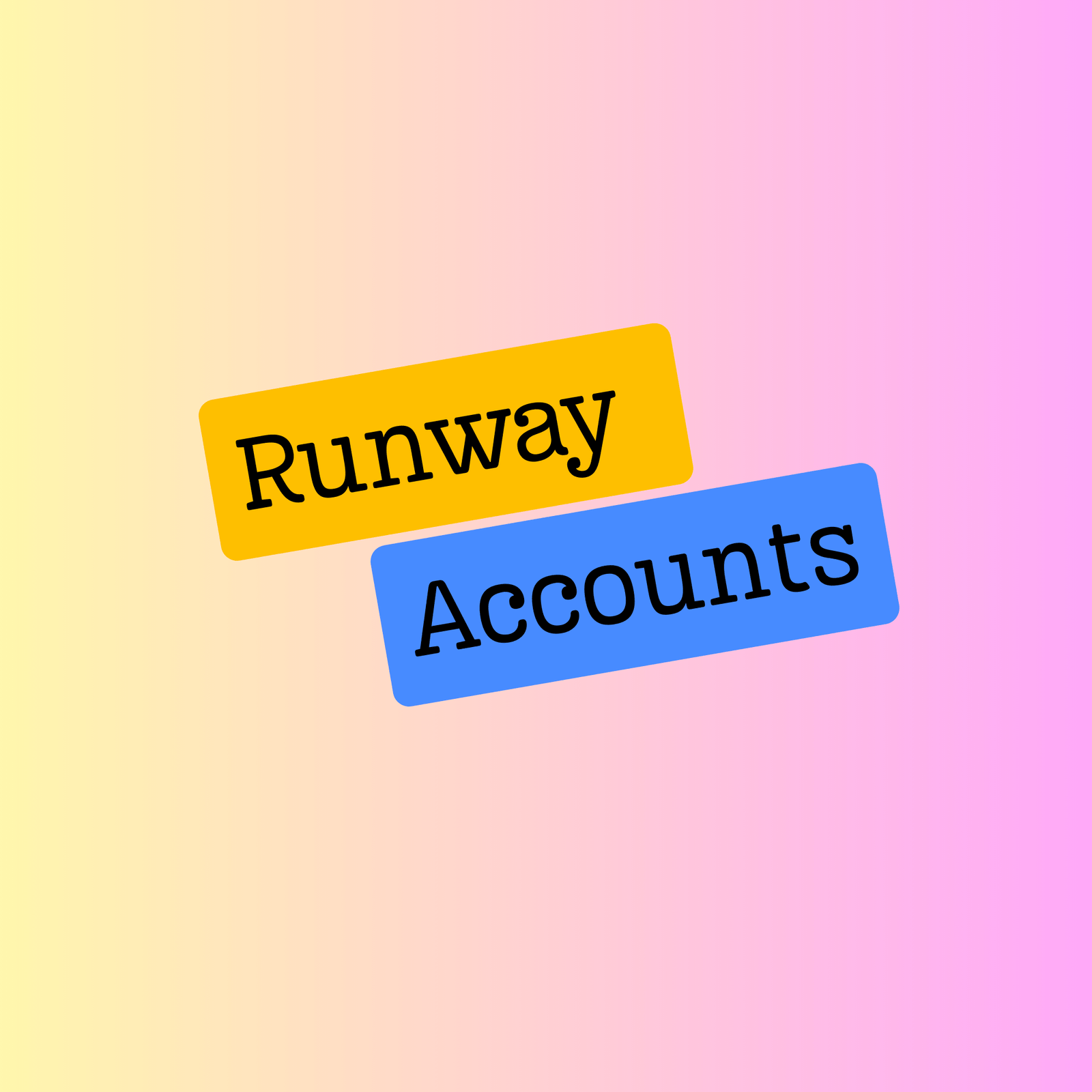 Runway Accounts