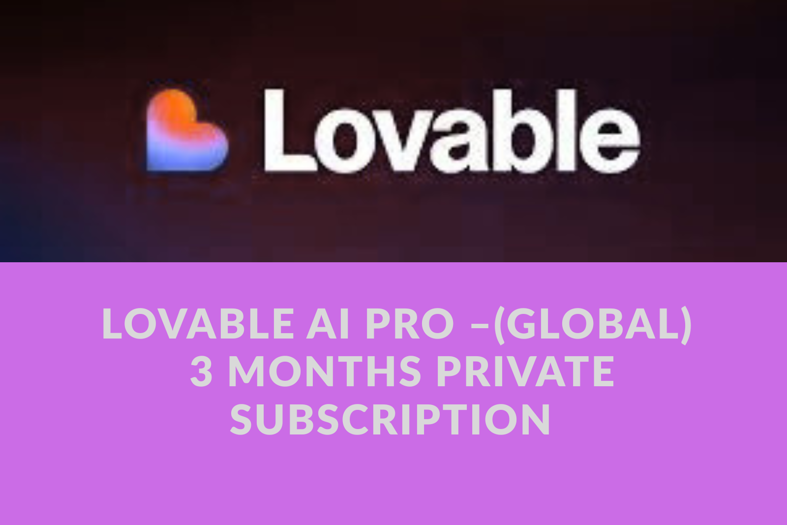 Lovable AI Pro –(Global)  3 Months Private Subscription