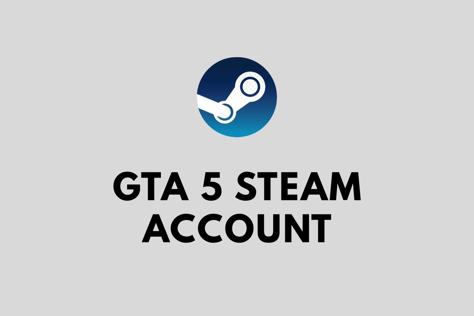 GTA 5 Steam Account | Fresh 0 Hours | Full Access | Original Email | Fast Delivery