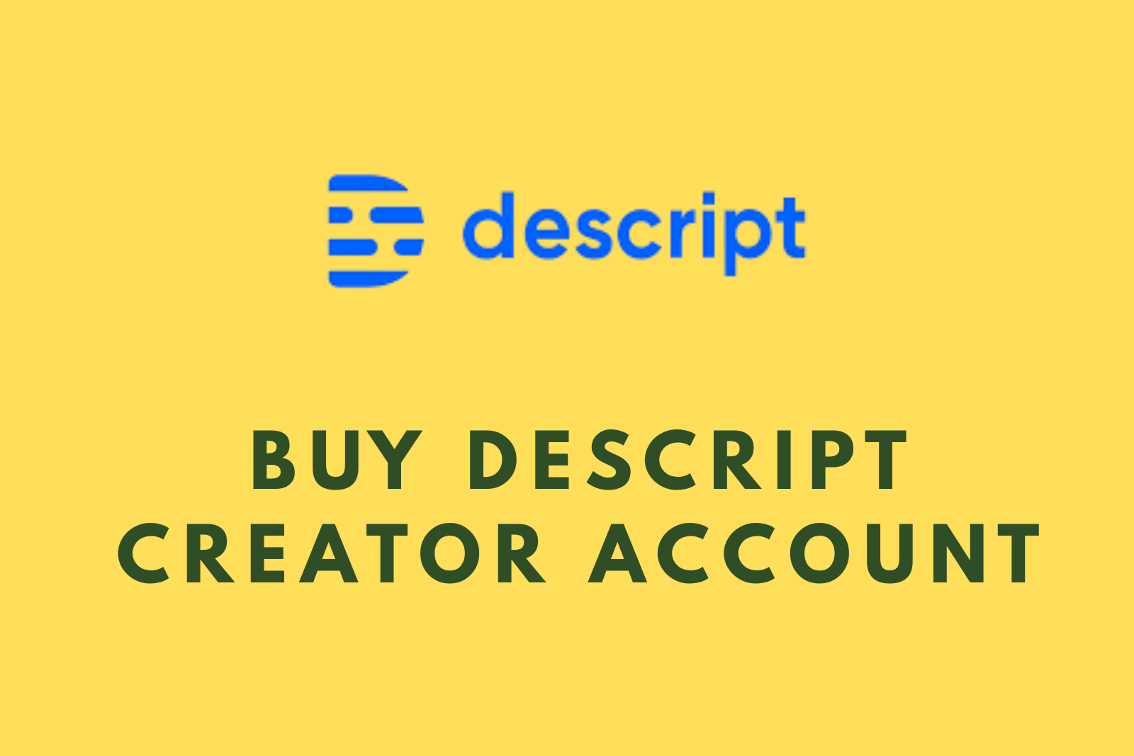 Buy Descript Creator Account | 1 Year Private Full Access |