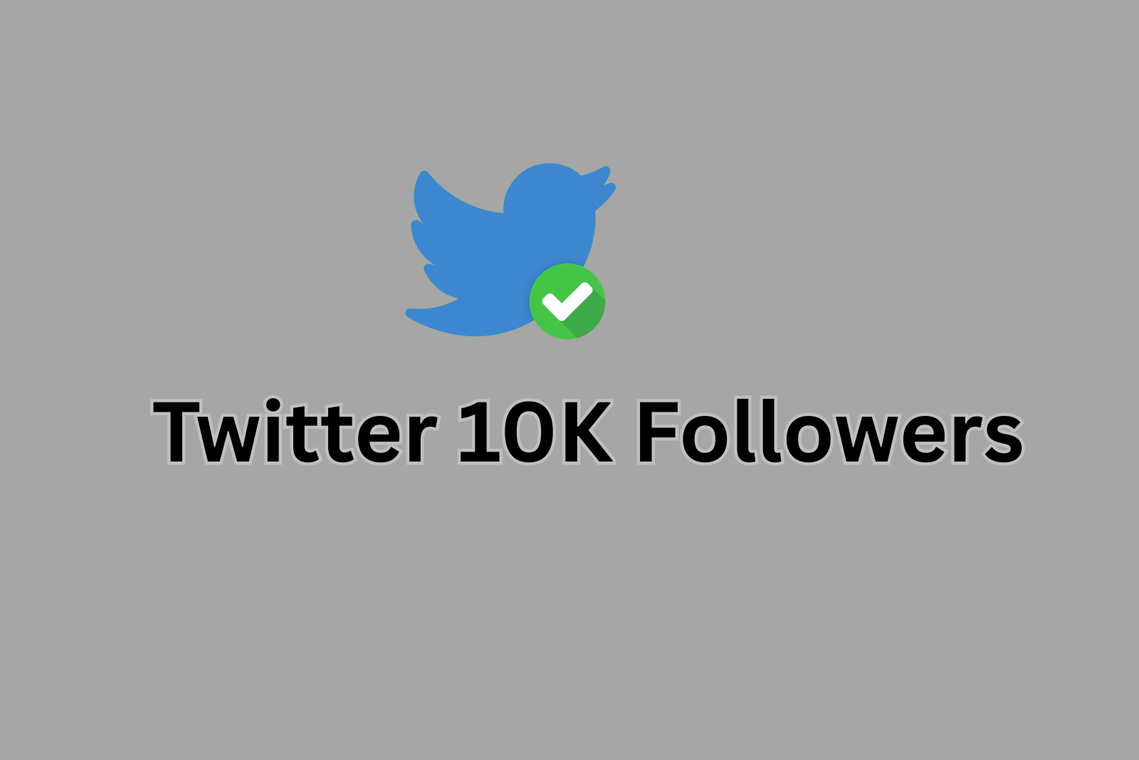 Buy Twitter 10K Followers | Very Fast Delivery | High Quality