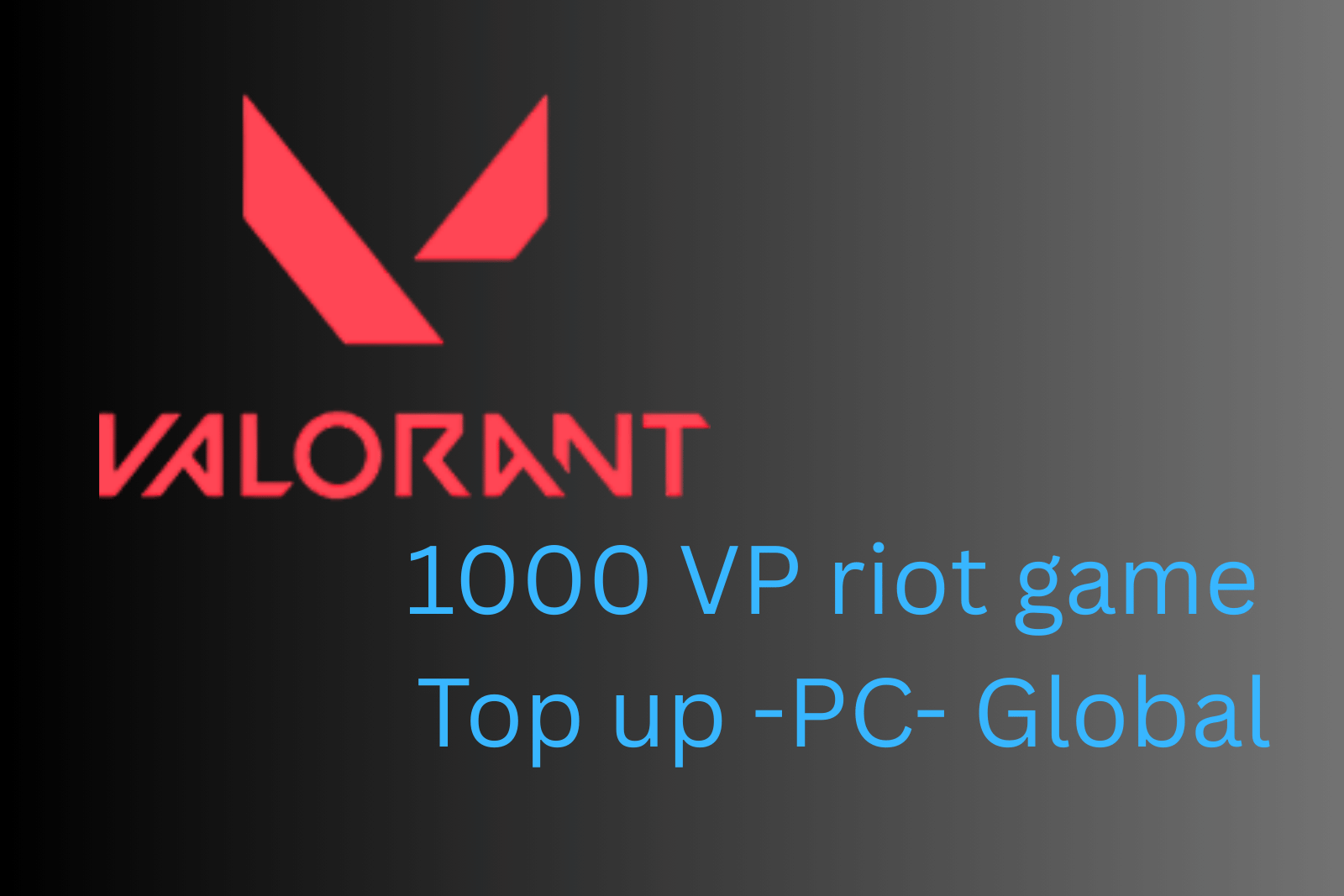Valorant 1000 VP Top Up Global PC Riot Games Fast Delivery