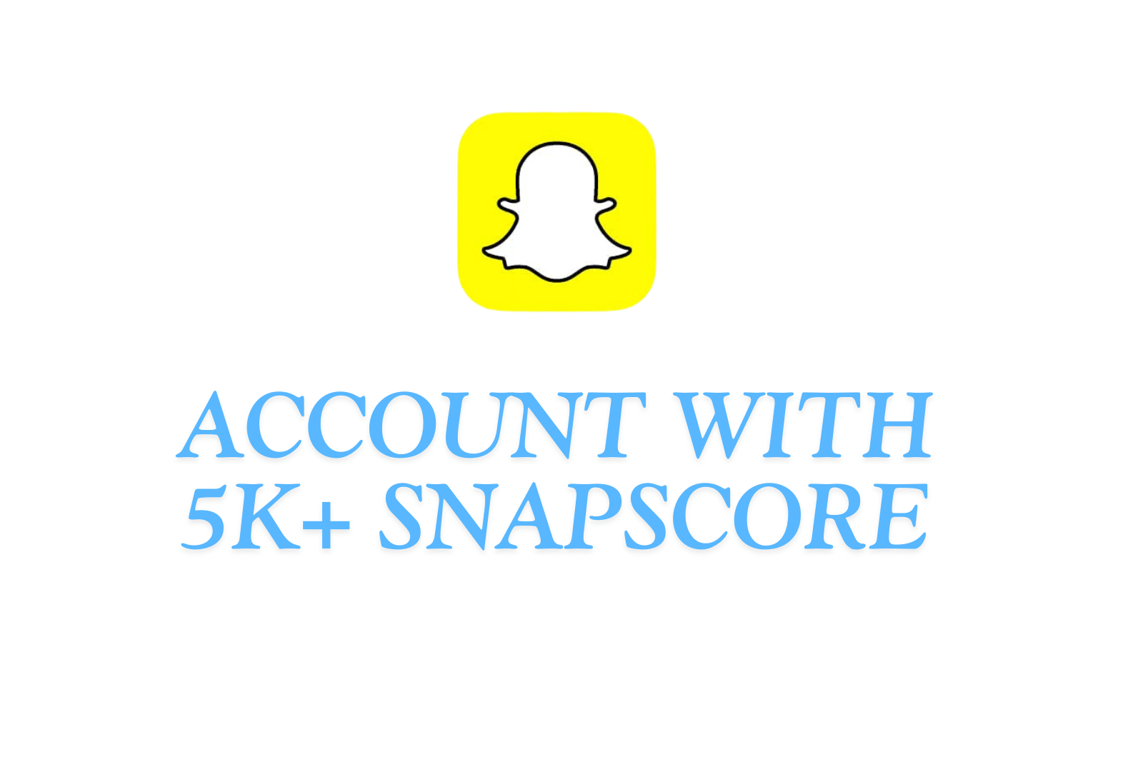 Snapchat Account With 5K Snapscore | Full Access | Username Changeable | Mail Verified