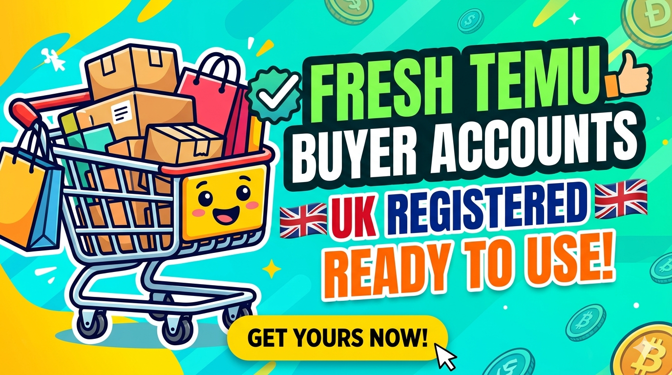 Fresh TEMU Buyer Accounts 🇬🇧 UK Registered - Email Verified - Instant Delivery